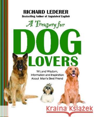 Treasury for Dog Lovers: Wit and Wisdom, Information and Inspiration about Lederer, Richard 9781476738178 Howard Books - książka