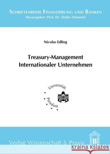 Treasury-Management Internationaler Unternehmen Edling, Nicolas 9783896736932 Wissenschaft & Praxis - książka