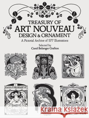 Treasury of Art Nouveau Design & Ornament Carol Grafton 9780486240015 Dover Publications Inc. - książka
