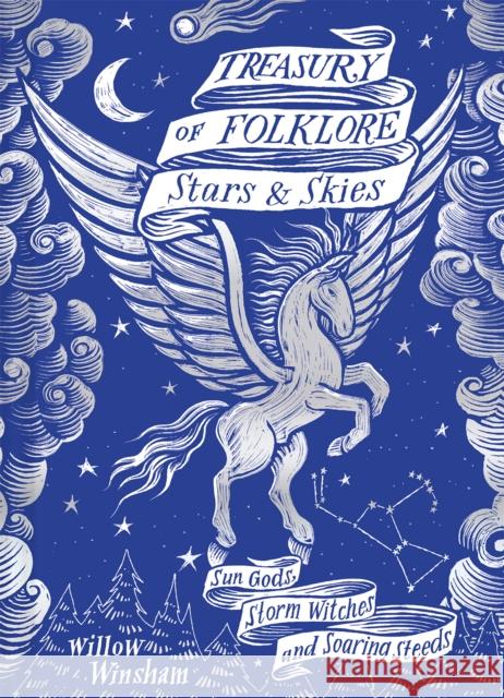 Treasury of Folklore: Stars and Skies Willow Winsham 9781849947749 Batsford Ltd - książka
