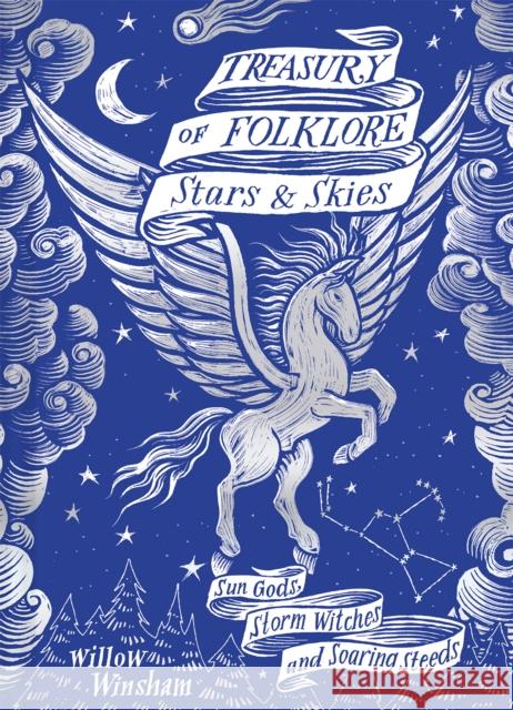 Treasury of Folklore: Stars and Skies Willow Winsham 9781849947749 Batsford - książka