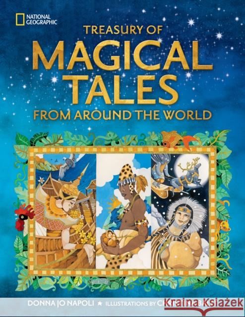 Treasury of Magical Tales From Around the World National Geographic Kids 9781426372483 National Geographic Kids - książka