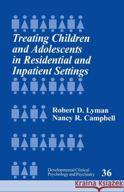 Treating Children and Adolescents in Residential and Inpatient Settings  9780803970472 SAGE Publications Inc - książka
