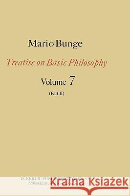 Treatise on Basic Philosophy: Part II Life Science, Social Science and Technology Bunge, M. 9789027719133 Springer - książka