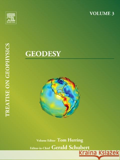 Treatise on Geophysics, Volume 3: Geodesy Herring, Tom 9780444534606 ELSEVIER SCIENCE & TECHNOLOGY - książka