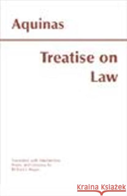 Treatise on Law Saint Thomas Aquinas Aquinas Thomas 9780872205499 HACKETT PUBLISHING CO, INC - książka
