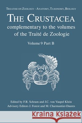 Treatise on Zoology - Anatomy, Taxonomy, Biology. the Crustacea, Volume 9 Part B: Decapoda: Astacidea P.P. (Enoplometopoidea, Nephropoidea), Glypheide Frederick Schram Mireille Charmantier-Daures 9789004176737 Brill Academic Publishers - książka