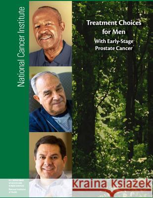 Treatment Choices for Men With Early-Stage Prostate Cancer Health, National Institutes of 9781478117520 Createspace - książka