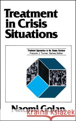 Treatment in Crisis Situations Golan, Naomi 9780684863894 Free Press - książka