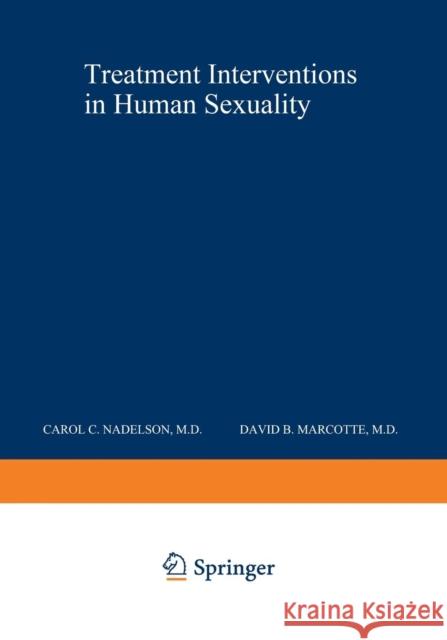 Treatment Interventions in Human Sexuality Carol Nadelson 9781468443097 Springer - książka