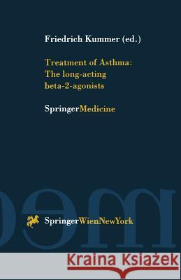 Treatment of Asthma: The Long-Acting Beta-2-Agonists Kummer, Friedrich 9783211831243 Springer - książka