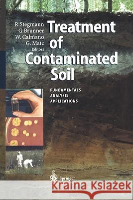 Treatment of Contaminated Soil: Fundamentals, Analysis, Applications Stegmann, Rainer 9783642075100 Springer - książka