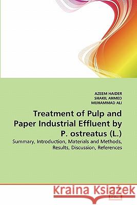 Treatment of Pulp and Paper Industrial Effluent by P. ostreatus (L.) Haider, Azeem 9783639357226 VDM Verlag - książka