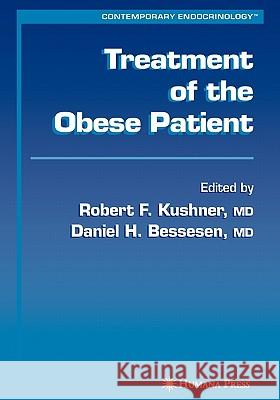 Treatment of the Obese Patient Robert F. Kushner Daniel H. Bessesen 9781617377495 Springer - książka