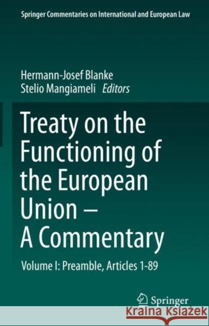 Treaty on the Functioning of the European Union - A Commentary: Volume I: Preamble, Articles 1-89 Blanke, Hermann-Josef 9783030435097 Springer - książka