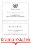 Treaty Series 2439 I: 43921-43932  9789219004306 United Nations