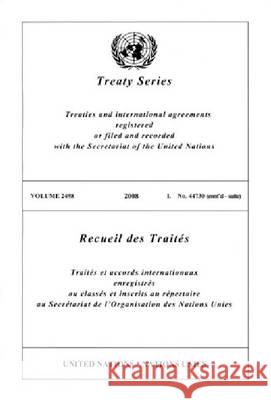 Treaty Series 2498 2008 I: No. 44730 (Con't-Suite) United Nations 9789219004757 United Nations - książka