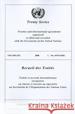 Treaty Series 2532 2008 I: 45193-45202 United Nations 9789219005075 United Nations - książka