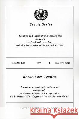 Treaty Series 2623 2009 I: Nos. 46701-46728 United Nations 9789219006034 United Nations - książka