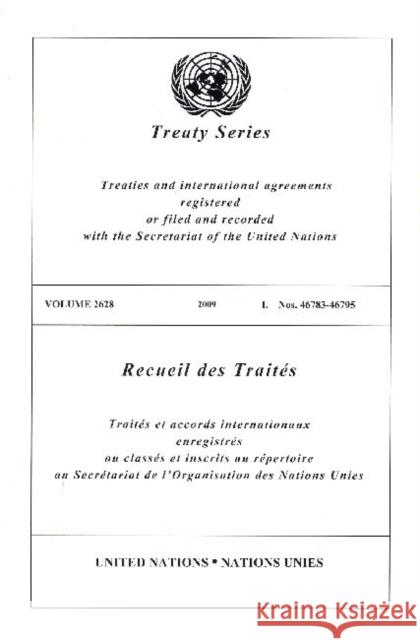 Treaty Series 2628 I: Nos. 46783 - 46795 United Nations 9789219006089 United Nations - książka