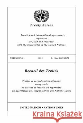 Treaty Series 2743 United Nations Office of Legal Affairs 9789219007093 Eurospan (JL) - książka