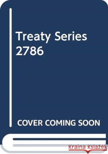 Treaty Series 2786 United Nations Publications 9789219007727 United Nations - książka
