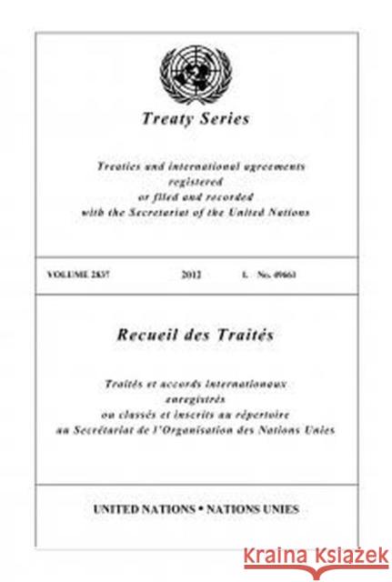 Treaty Series 2837 United Nations 9789219008069 United Nations - książka