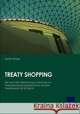 Treaty Shopping Stefan Renger 9783867410519 Europ Ischer Hochschulverlag Gmbh & Co. Kg - książka