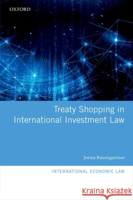 Treaty Shopping in International Investment Law Jorun Baumgartner 9780198787112 Oxford University Press, USA - książka