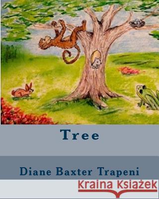 Tree Diane M. Baxte Fran Breslin Kenneth Ston 9781514722411 Createspace Independent Publishing Platform - książka