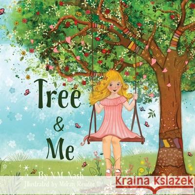 Tree And Me N M Nash, Moran Reudor 9798418365323 Independently Published - książka
