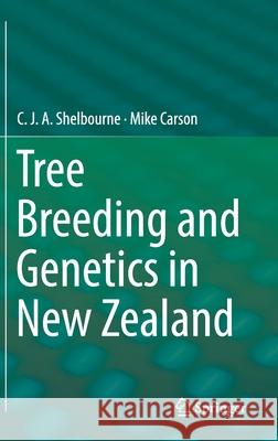 Tree Breeding and Genetics in New Zealand Tony Shelbourne Mike Carson 9783030184599 Springer - książka