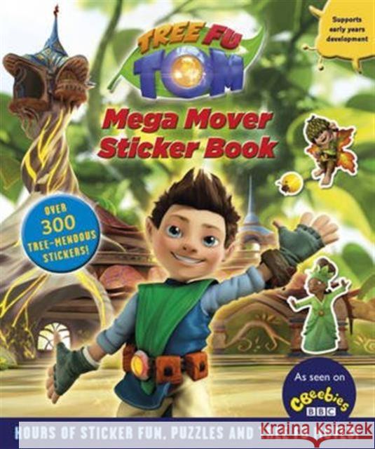 Tree Fu Tom: Mega Mover Sticker Book  9780857512192 Penguin Random House Children's UK - książka