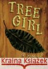 Tree Girl Ben Mikaelsen 9780060090067 HarperTempest