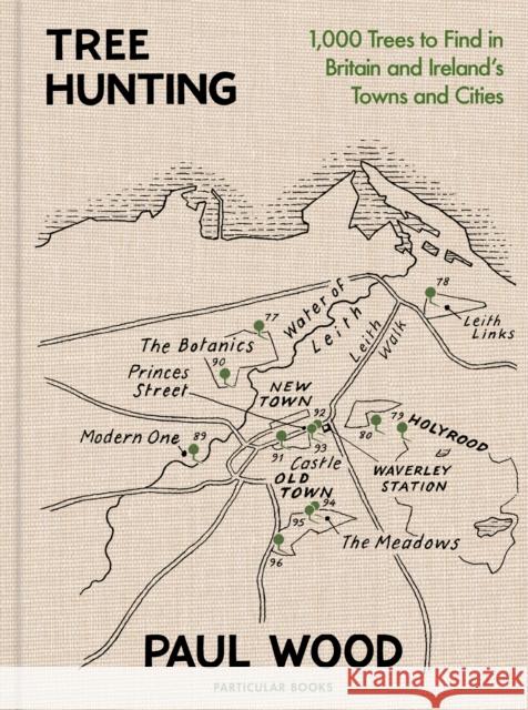 Tree Hunting: 1,000 Trees to Find in Britain and Ireland’s Towns and Cities Paul Wood 9780241502051 Penguin Books Ltd - książka