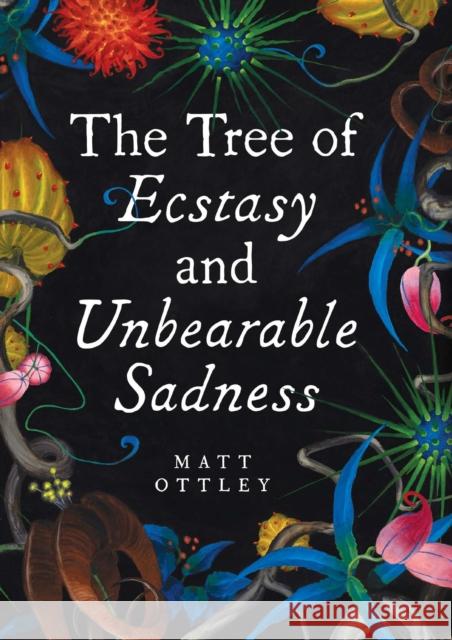 Tree of Ecstasy and Unbearable Sadness Matt Ottley 9780645042030 One Tentacle Publishing - książka