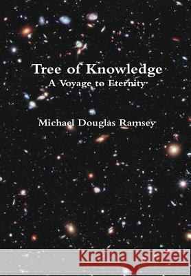 Tree of Knowledge - A Voyage to Eternity Michael Ramsey 9781329529793 Lulu.com - książka