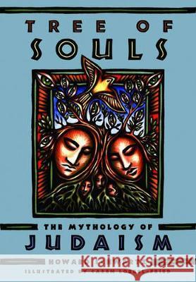 Tree of Souls: The Mythology of Judaism Howard Schwartz Caren Loebel-Fried Elliot K. Ginsburg 9780195086799 Oxford University Press, USA - książka