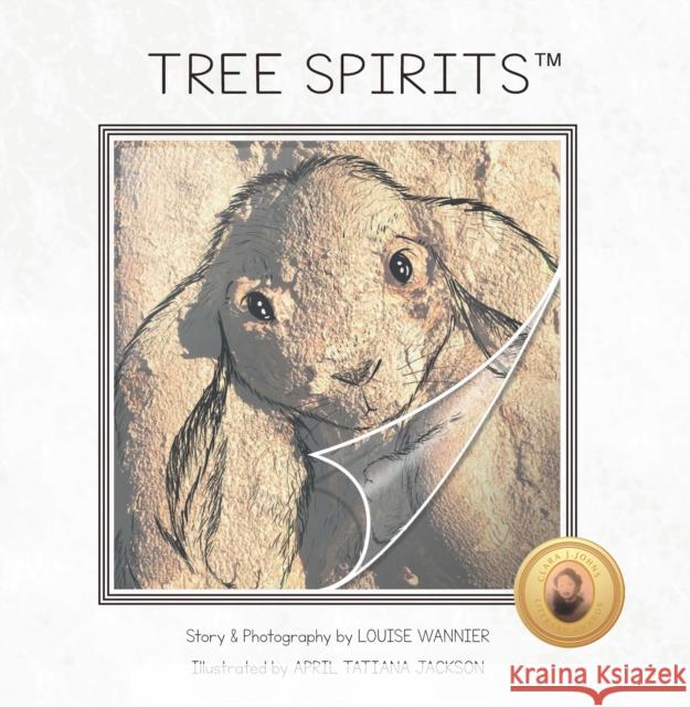 Tree Spirits Louise Wannier April Tatiana Jackson 9780990997658 True Roses Books - książka