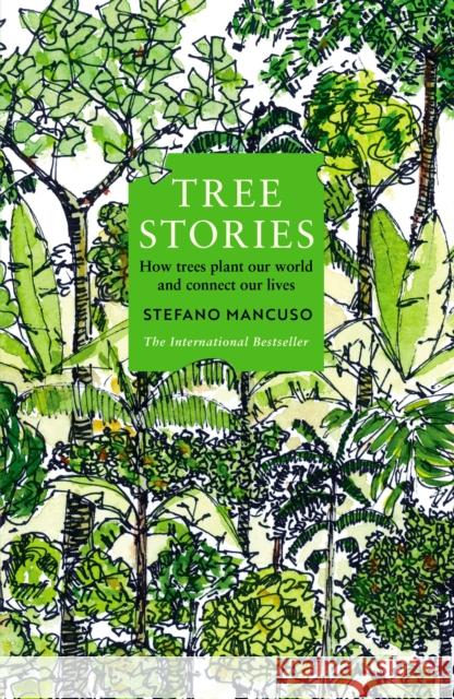 Tree Stories: How trees plant our world and connect our lives  9781800815476 PROFILE BOOKS - książka