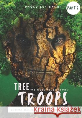 Tree Troops: Jeremy Oak Defender of the Oaks Lashai Be Paolo Ben Salmi 9781913310622 Adventurous Publishing - książka