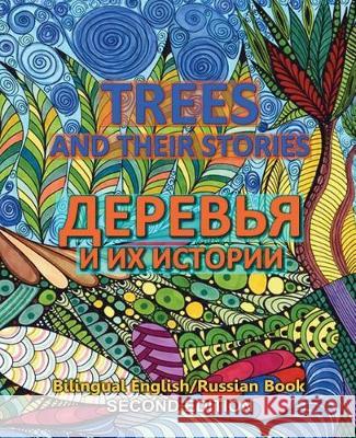 Trees and Their Storis - Derevya i ix istorii: Dual Language English Russian Book, Second Edition Garibian, Eliza 9781973718833 Createspace Independent Publishing Platform - książka