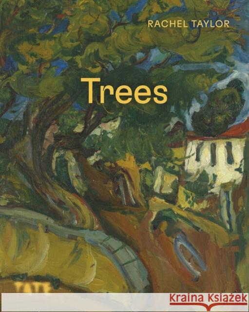 Trees in Art Rachel Taylor 9781849769327 Tate Publishing - książka