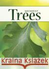 Trees of the Midwest Stan Tekiela 9781591932864 Adventure Publications(MN)