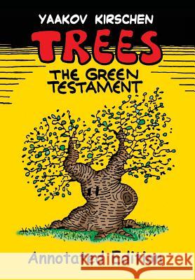 Trees: ...the Green Testament Yaakov Kirschen Yaakov Kirschen 9789657619070 L.K.P. Ltd - książka