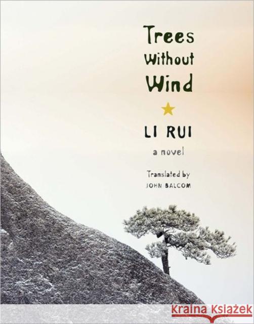 Trees Without Wind Li, Rui 9780231162746 Columbia University Press - książka