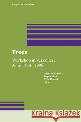 Trees: Workshop in Versailles, June 14-16 1995 Chauvin, Brigitte 9783034898799 Birkh User - książka