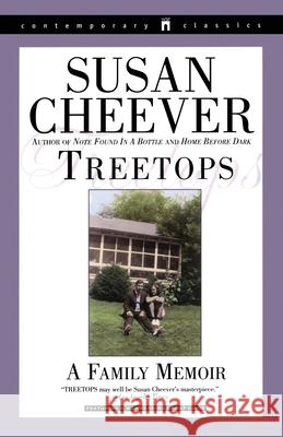 Treetops: A Memoir About Raising Wonderful Children in an Imperfect World Susan Cheever 9780671028510 Simon & Schuster - książka