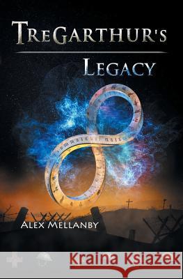 Tregarthur's Legacy: Book 5 Alex Mellanby 9781909776227 Cillian Press - książka