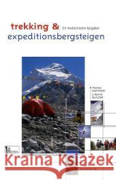 trekking & expeditionsbergsteigen : Ein medizinischer Ratgeber Hochholzer, Thomas Burtscher, Martin Berghold, Franz 9783936740738 Panico Alpinverlag - książka